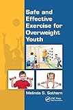Safe and Effective Exercise for Overweight Youth