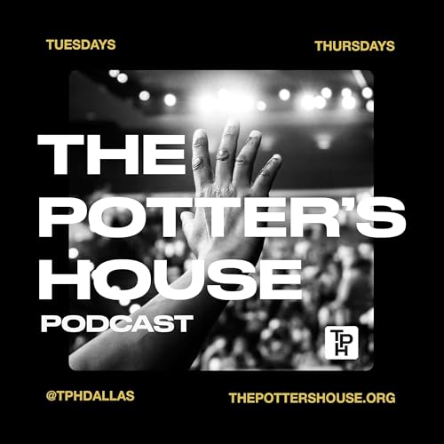 Page de couverture de The Potter's House Podcast