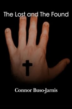 Paperback The Lost and The Found: The end is just the beginning... Book