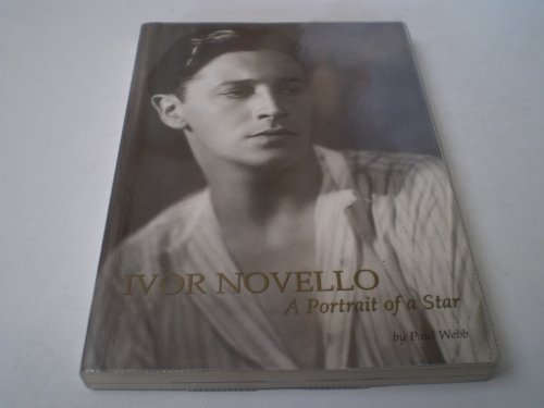 Ivor Novello: a Portrait of a Star