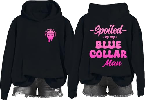 Spoiled By My Blue Collar Man Sweatshirt & Hoodie Blue Collar Gifts For Men Shirt