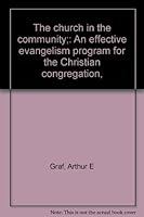 The church in the community;: An effective evangelism program for the Christian congregation, B0007E3TG6 Book Cover