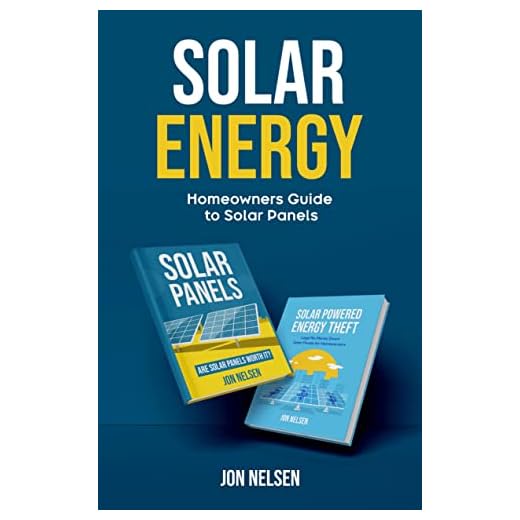 Solar Energy: Homeowners Guide to Solar Panels (Homeowner Books)