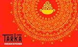 Tarka Indian Kitchen Gift Card ($250)