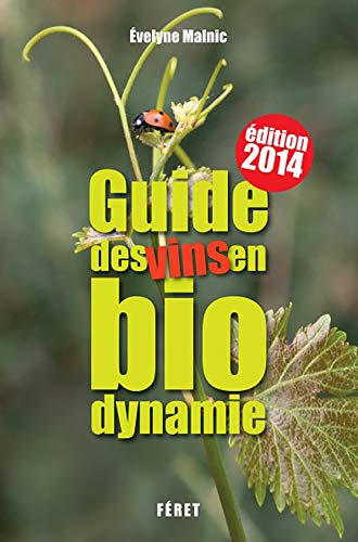 Télécharger Guide des Vins en Biodynamie (3e Édition) livre En ligne
