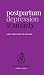 Postpartum depression and anxiety: A self-help guide for mothers