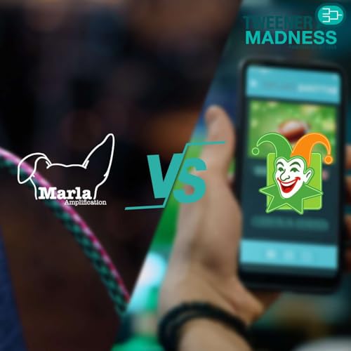 Tweener Madness: The Exceptional 8 Round 4 is here! Marla Amplification VS Build-A-Bookie