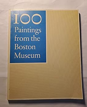 Hardcover 100 Paintings from the Boston Museum Book