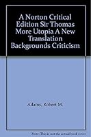 Sir Thomas More: UTOPIA: A Revised Translation, Backgrounds, Criticism (second edition) NORTON CRITICAL EDITION B0012TIZAK Book Cover
