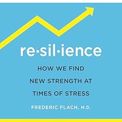 Resilience Audiolibro Por Frederic Flach MD arte de portada