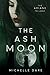 The Ash Moon (The Ariane Trilogy Book 1)