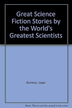 Paperback Great Science Fiction Stories By The World's Greatest Scientists Book