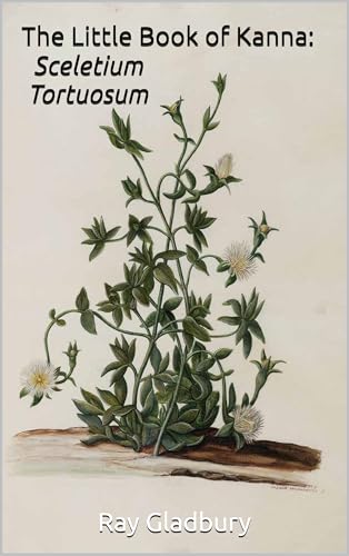 The Little Book of Kanna: Sceletium Tortuosum