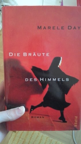 Die Bräute des Himmels: Roman