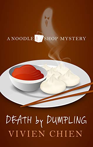 Death By Dumpling (A Noodle Shop Mystery)