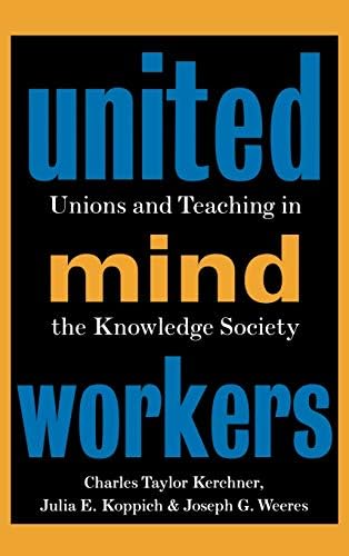 United Mind Workers: Unions and Teaching in the Knowledge Society : Buy ...