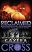 Reclaimed (Hostage Rescue Team Series) (Volume 10)