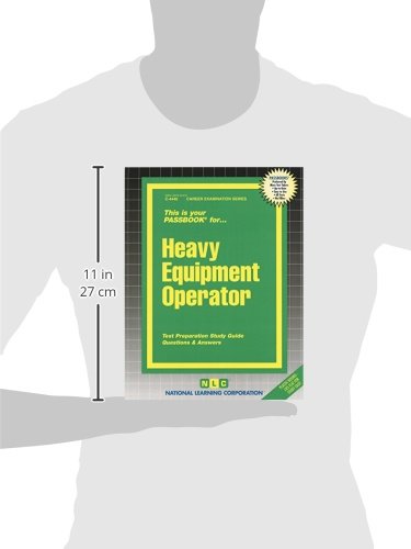 Heavy Equipment Operator: Passbooks Study Guide (4440) (Career Examination Series)