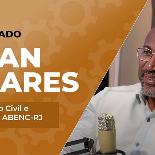 #85 Alan Soares - Presidente da ABENC-RJ | Inova Rio Podcast