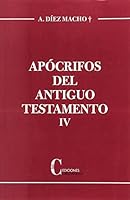 Apócrifos del Antiguo Testamento. Tomo IV 847057616X Book Cover
