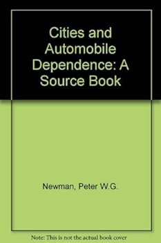 Hardcover Cities and Automobile Dependence: A Sourcebook Book