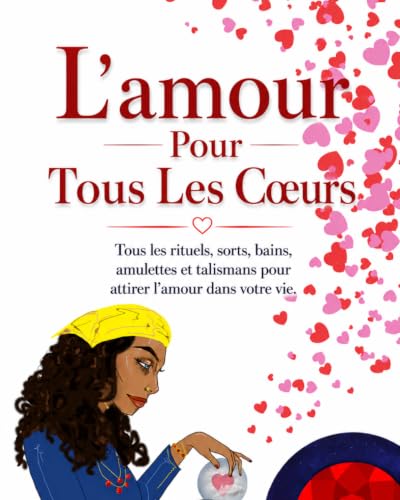 L’AMOUR POUR TOUS LES CŒURS (French Edition)