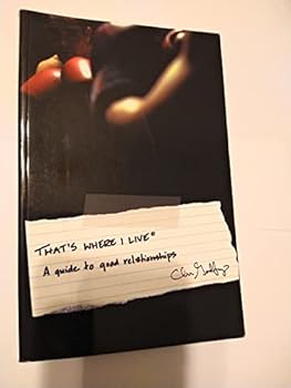 Paperback That's Where I Live: A Guide to Good Relationships Book