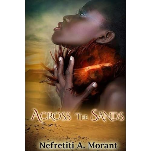 Across The Sands Audiobook By Nefretiti Morant cover art