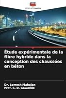 Étude expérimentale de la fibre hybride dans la conception des chaussées en béton (French Edition) 6208727448 Book Cover