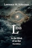 LENS: In the Blink of an Eye 1969978929 Book Cover