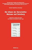 Die Urbare Der Herrschaften Maissau Und Sonnberg: Anlasslich Der Teilung Des Erbes Nach Georg Von Eckartsau Im Jahre 1497 3205781848 Book Cover