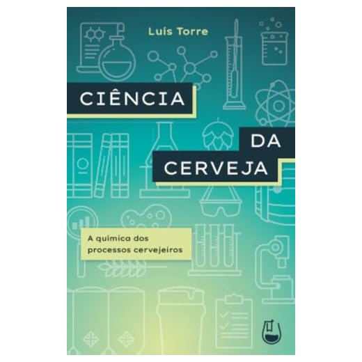 Ciência da Cerveja: A química dos processos cervejeiros
