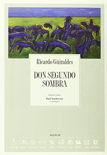 Don Segundo Sombra (Coleccion Archivos, 2) (Spa... [Portuguese_brazilian] 8489666016 Book Cover