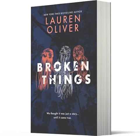 Broken Things: A Haunting YA Psychological Thriller of Murder, Obsession, and the Price of Innocence