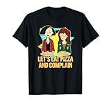 Daria & Jane - Let's Eat Pizza and Complain T-Shirt