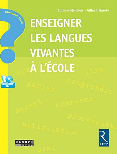  Enseigner les langues vivantes à l'école + CD-ROM PDF Ebook En Ligne