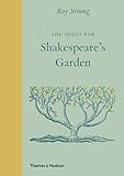 The Quest for Shakespeare's Garden
