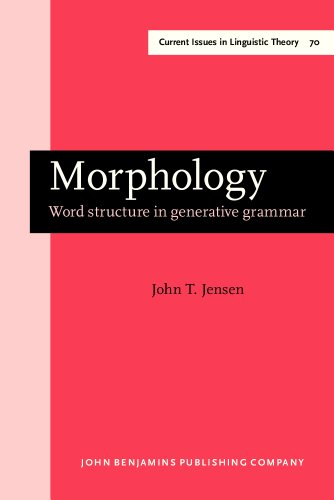 Morphology: Word structure in generative grammar (Current Issues in Linguistic Theory)