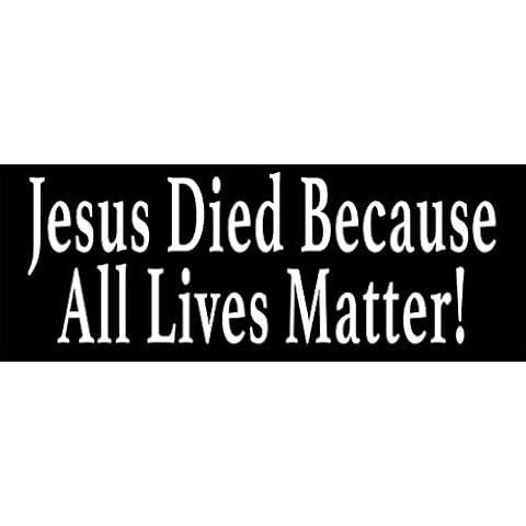 AV Jesus Died Because All Lives Matter Sticker Cover
