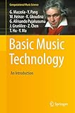 Basic Music Technology: An Introduction (Computational Music Science)