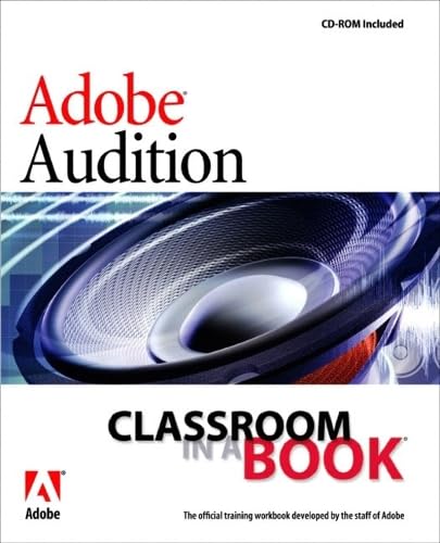 Adobe Audition 1.5: Classroom in a Book: Adobe Creative Team ...