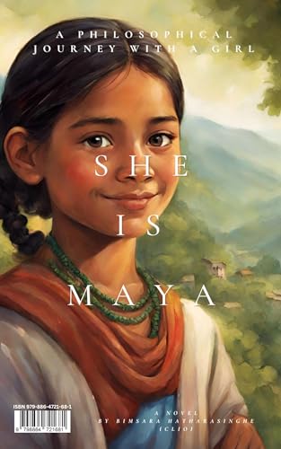 She is Maya: A philosophical journey with a girl