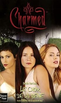 Paperback Charmed, Tome 30 : Le choix de la reine [French] Book