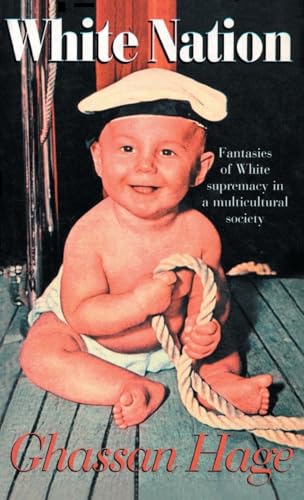 White Nation: Fantasies of White Supremacy in a Multicultural Society