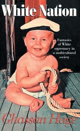 White Nation: Fantasies of White Supremacy in a Multicultural Society book cover