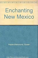Enchanting New Mexico 0937206040 Book Cover