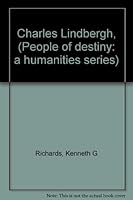 Charles Lindbergh, (People of destiny: a humanities series) B0006BUKLC Book Cover