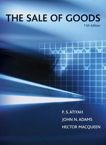 Sale of Goods by Atiyah, P.S., Adams, Prof J N, MacQueen, Prof H L 11 edition (2005)