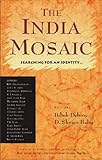 The India Mosaic: Searching for an Identity . . .