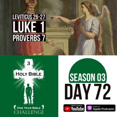 Day 72: God punishes disobedience | The angel Gabriel speaks to Zechariah | Old Elizabeth gets pregnant with John the Baptist